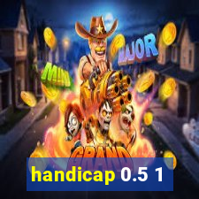 handicap 0.5 1